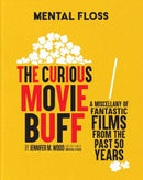 Mental Floss: The Curious Movie Buff 