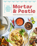 Mortar and Pestle : Classic Indonesian Recipes for the Modern Kitchen-9781681889269