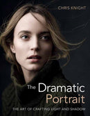 The Dramatic Portrait : The Art of Crafting Light and Shadow-9781681982144