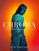 Chroma : A Photographer's Guide to Lighting with Color-9781681983103
