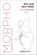 Morpho: Fat and Skin Folds : Anatomy for Artists-9781681985046