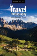 The Travel Photography Book : Step-by-step Techniques to Capture Breathtaking Travel Photos like the Pros-9781681987835