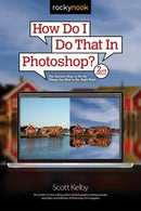 How Do I Do That in Photoshop?