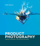 Product Photography : Lighting, Composition, and Shooting Techniques-9781681989297