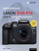 David Busch's Canon EOS R10 Guide to Digital Photography-9781681989532