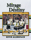 Mirage of Destiny : The Story of the 1990-91 Minnesota North Stars-9781682011430