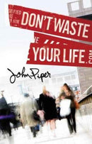 Don`t Waste Your Life (25–pack)