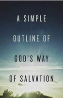 A Simple Outline of God`s Way of Salvation (Pack of 25)-9781682163115