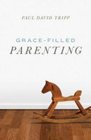 Grace-Filled Parenting (Pack of 25)-9781682163764