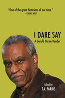 The Gerald Horne Reader : Racism, Internationalism and Resistance-9781682193631