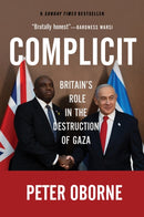Complicit : Britain's Role in the Destruction of Gaza-9781682194263