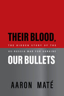 Their Blood, Our Bullets