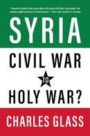 Syria in Ashes : Civil War to Holy War?-9781682196069