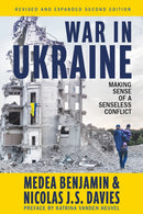 War in Ukraine : Making Sense of a Senseless Conflict-9781682196144