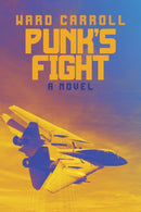 Punk's Fight : A Novel-9781682477861