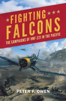 Fighting Falcons : The Campaigns of VMF-221 in the Pacific-9781682478233