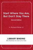 Start Where You Are, but Don''t Stay There