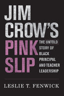 Jim Crow''s Pink Slip