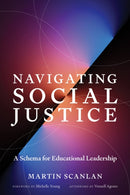 Navigating Social Justice : A Schema for Educational Leadership-9781682538012