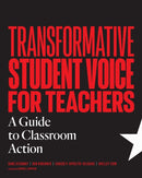 Transformative Student Voice for Teachers : A Guide to Classroom Action-9781682539859