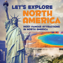 Let's Explore North America (Most Famous Attractions in North America)-9781682601341