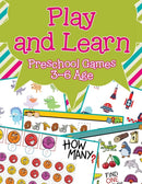 Play and Learn : Preschool Games 3-6 Age-9781682604236
