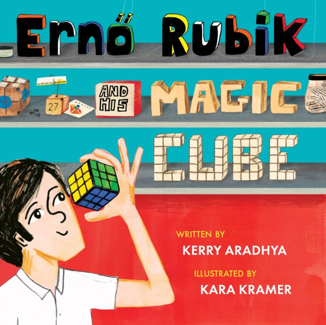 Erno Rubik and His Magic Cube-9781682636640