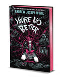 You''re No Better (Deluxe Limited Edition)