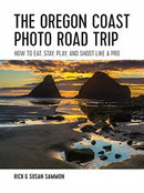 The Oregon Coast Photo Road Trip – How To Eat, Stay, Play, and Shoot Like a Pro