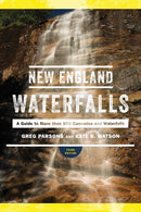 New England Waterfalls – A Guide to More than 500 Cascades and Waterfalls