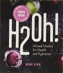 H2Oh! : Sugar-Free Drinks for Health and Hydration: 6 Pack-9781682682890