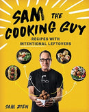 Sam the Cooking Guy : Recipes with Intentional Leftovers-9781682686027