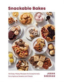 Snackable Bakes : 100 Easy-Peasy Recipes for Exceptionally Scrumptious Sweets and Treats-9781682687376