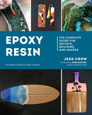 Epoxy Resin – The Complete Guide for Artists, Builders, and Makers