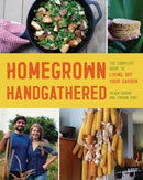 Homegrown Handgathered : The Complete Guide to Living Off Your Garden-9781682689226