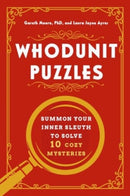 Whodunit Puzzles - Summon Your Inner Sleuth to Solve 10 Cozy Mysteries-9781682689356