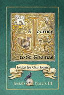 Journey to St. Thomas : Tales for Our Time-9781682753347