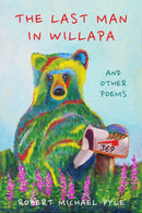 The Last Man in Willapa : And Other Poems-9781682832172