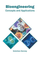 Bioengineering: Concepts and Applications-9781682866443