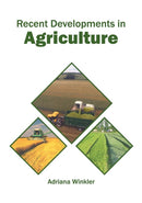 Recent Developments in Agriculture-9781682867167