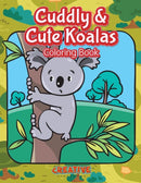 Cuddly & Cute Koalas Coloring Book-9781683236689