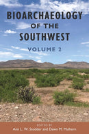 Bioarchaeology of the Southwest : Volume 2-9781683405160
