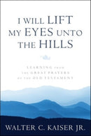 I Will Lift My Eyes Unto the Hills