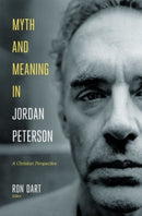 Myth and Meaning in Jordan Peterson-9781683593621