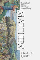 Matthew: Evangelical Biblical Theology Commentary-9781683596585