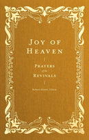 Joy of Heaven : Prayers of the Revivals-9781683598626