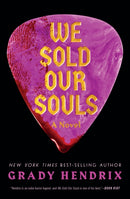 We Sold Our Souls : A Novel-9781683693406