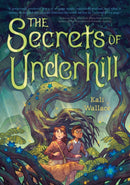 The Secrets of Underhill-9781683693888