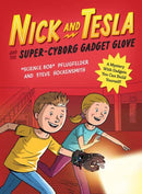 Nick and Tesla and the Super-Cyborg Gadget Glove : A Mystery with Gadgets You Can Build Yourself-9781683694052