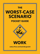 The Worst-Case Scenario Pocket Guide: Work
